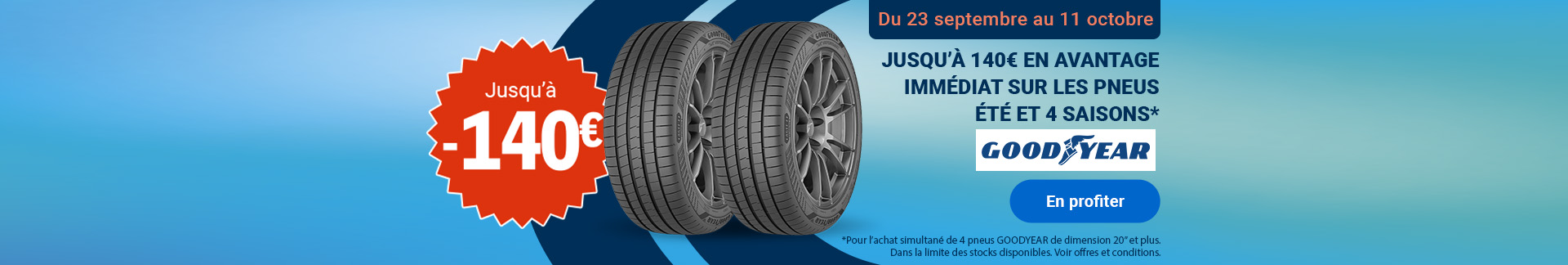 Offre promotionnelle Goodyear : jusqu'à 140€ de remise immédiate sur les pneus été et 4 saisons, du 23 septembre au 11 octobre.